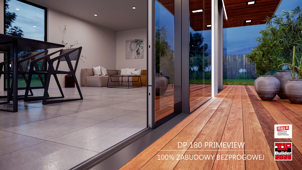 DP 180 PRIMEVIEW - zabudowa bezprogowa bez żadnych kompromisów!