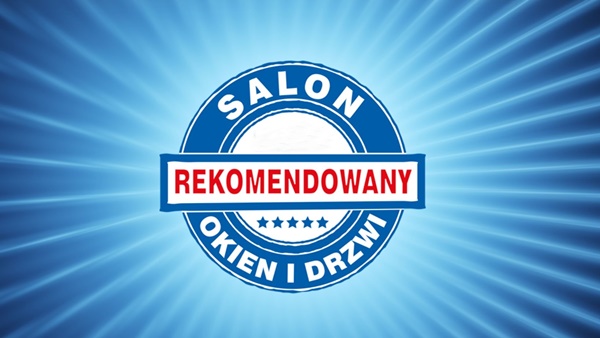 Kolejne salony dołączają do prestiżowego grona Rekomendowanych Salonów Okien i Drzwi