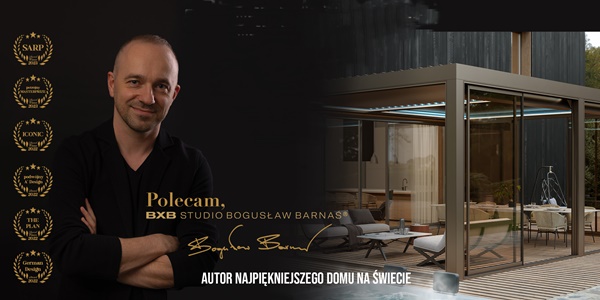 Znany architekt Bogusław Barnaś rekomenduje inteligentne rozwiązania.